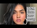 GRWM | Q&A VIDEO || Get to know me better ❤️