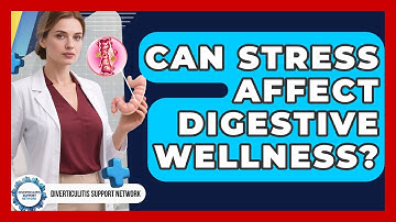 Can Stress Affect Digestive Wellness? | Diverticulitis Support Network News