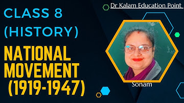 Class 8 history chapter National Movement (1919-1947)