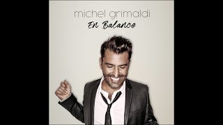 Michel Grimaldi - En balance (lyrics vidéo)