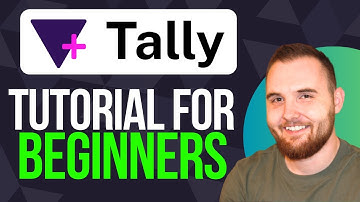 Tally Forms Tutorial for Beginners - How to Create Simple, Effective Online Forms (2025)