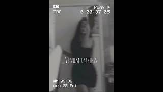 Venom x streets (TikTok Audio)