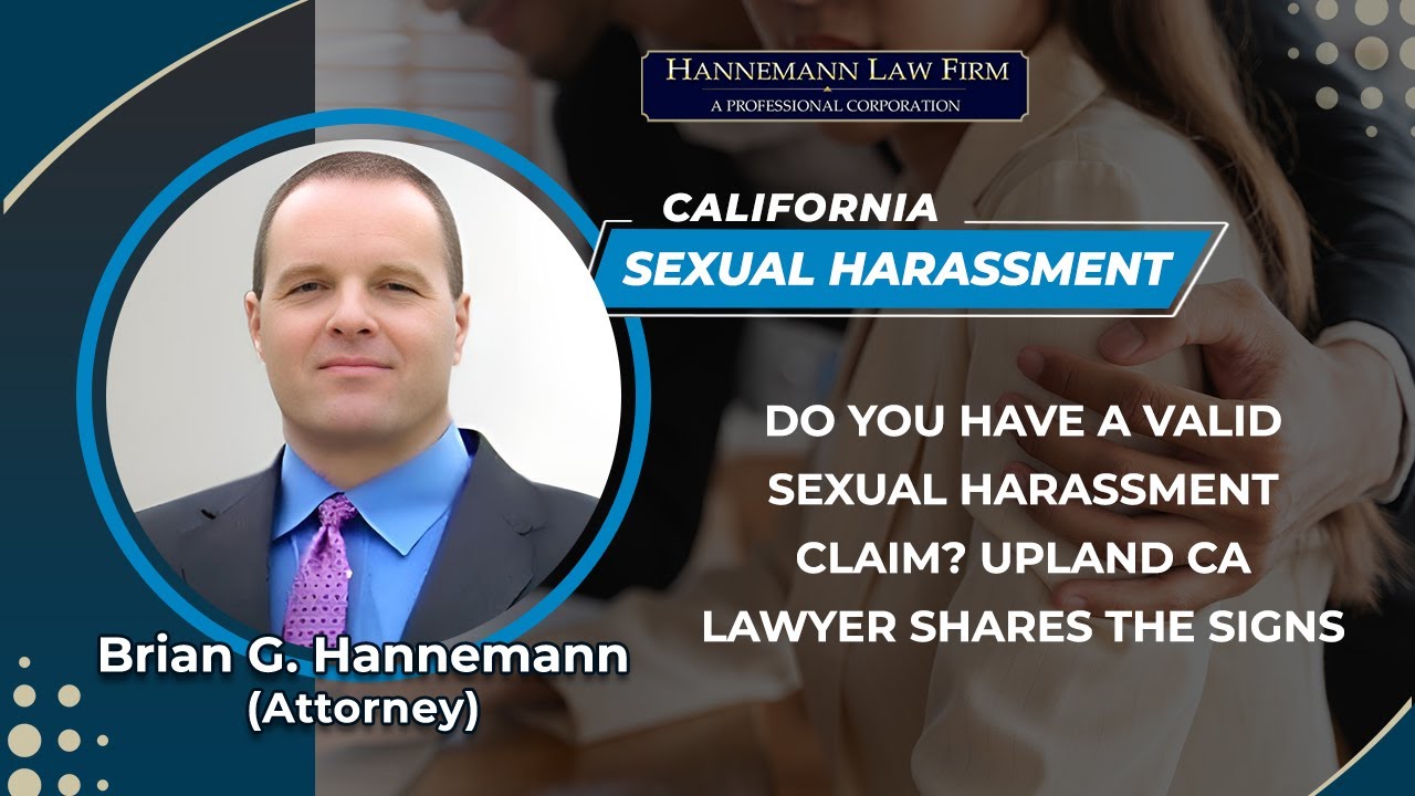 Do You Have A Valid Sexual Harassment Claim? Upland CA Lawyer Shares The Signs