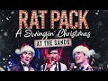 Rat Pack – A Swingin’ Christmas At The Sands | Blackpool Opera House | Thursday 28 November 2024