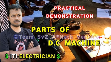 Practical Demonstration - PARTS OF D.C MACHINE || ITI Electrician | Ashutosh