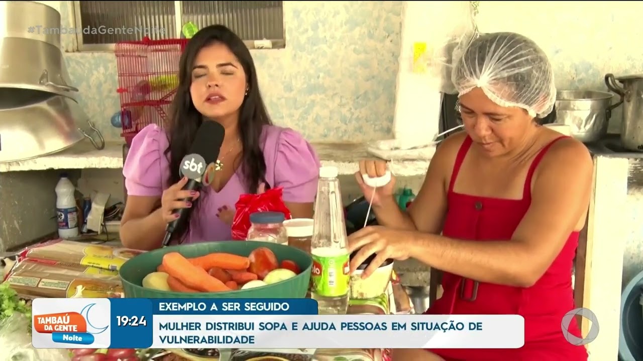 Mulher distribui sopa e ajuda pessoas em situação de vulnerabilidade - Tambaú da Gente Noite