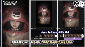 Tutorial Ayun Smooth Kanan Kiri Capcut
