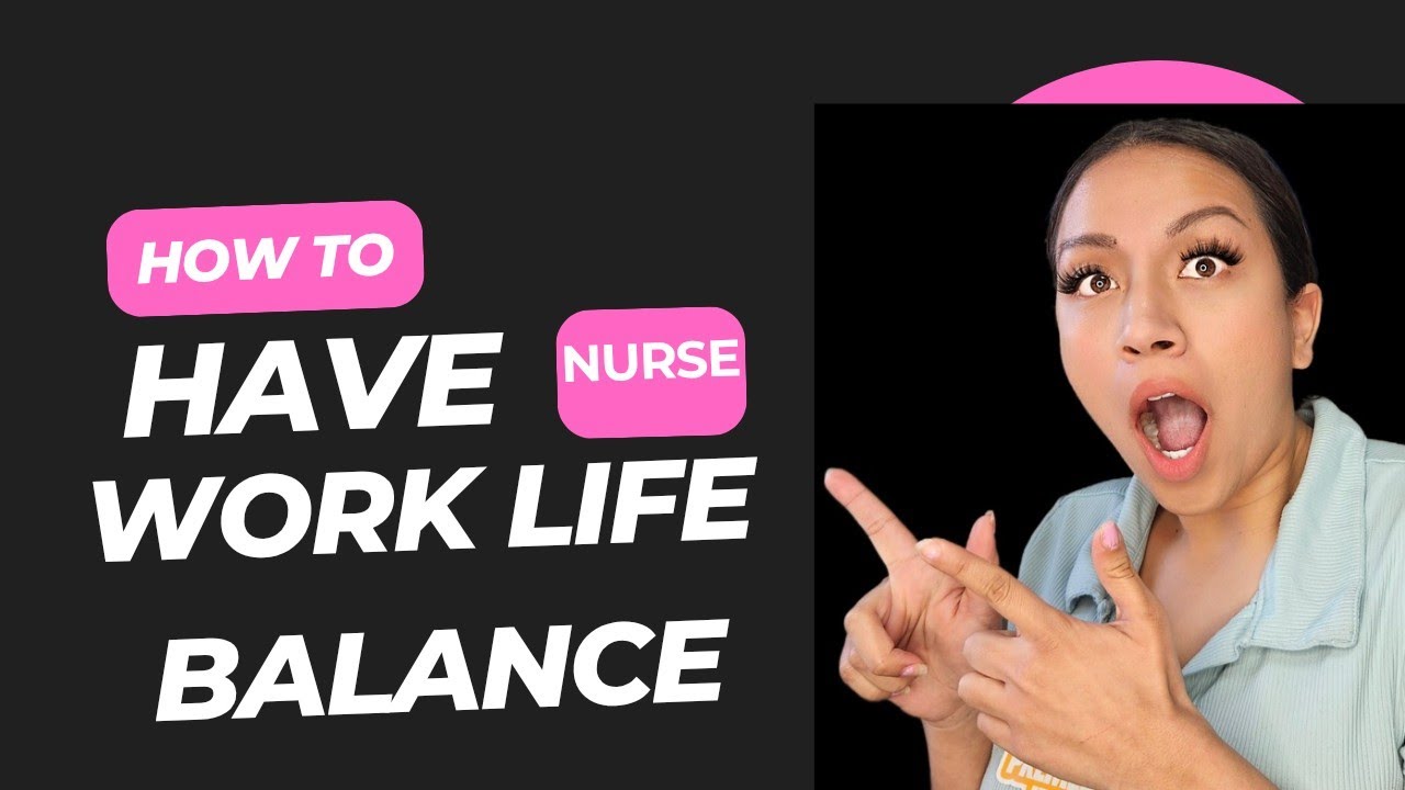 Work Family Life Balance as a Nurse?!?! - YouTube