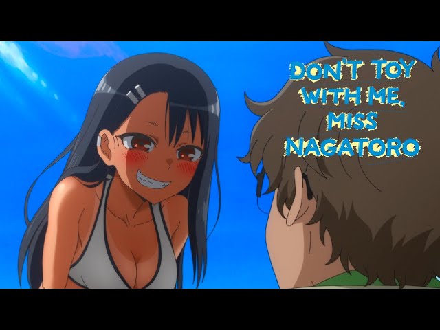 DON'T TOY WITH ME, MISS NAGATORO Senpai é um tarado enrustido!! / O nojento  do Senpai nunca iria num encontro de verdade!! - Assista na Crunchyroll