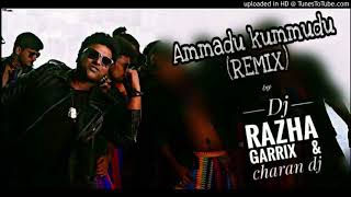 Ammadu Lets Do Kummudu Remix - Razha Garrix & Charan Dj