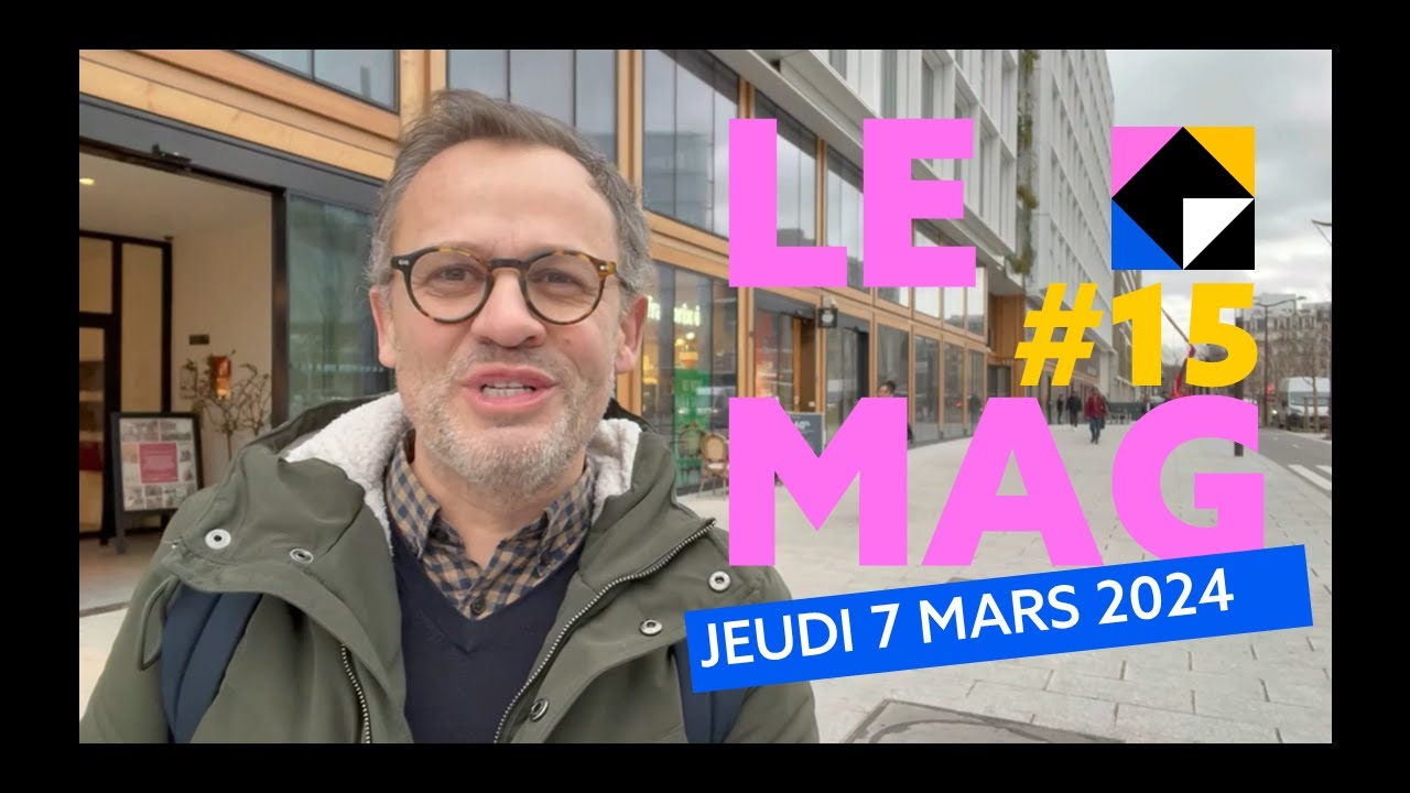 LE MAG #15 - Découvrez la bande-annonce, à voir le 7 mars 2024 ! - YouTube