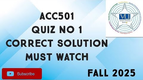 ACC501 Quiz No 1 Solution Fall 2025 | acc501 quiz 1 solution fall 2025 | acc501 quiz 1 2025