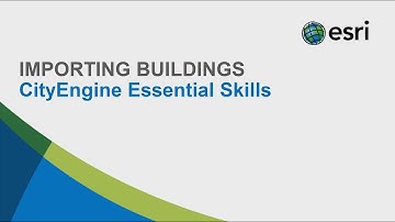 #7 CityEngine Essential Skills: Importing Buildings