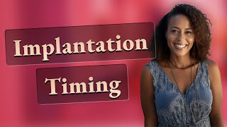 Why Can Implantation Timing Cause Negative Pregnancy Tests?