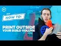 How To: Large 3D Printed Builds // 3D Printing Guide