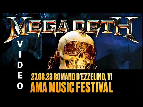Megadeth - AMA Festival, Romano D'ezzelino, Vicenza, Italia, 27 agosto 2023 Concerto dal vivo con video completo