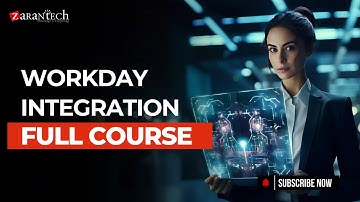 Workday Integration Full Course | ZaranTech