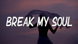 Beyoncé - BREAK MY SOUL (Lyrics)