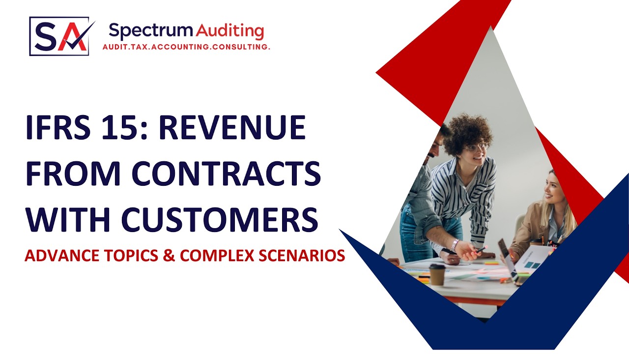 IFRS 15: Revenue from Contracts with Customers | Spectrum Auditing