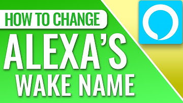 How To Change Alexa’s Name On Amazon Device