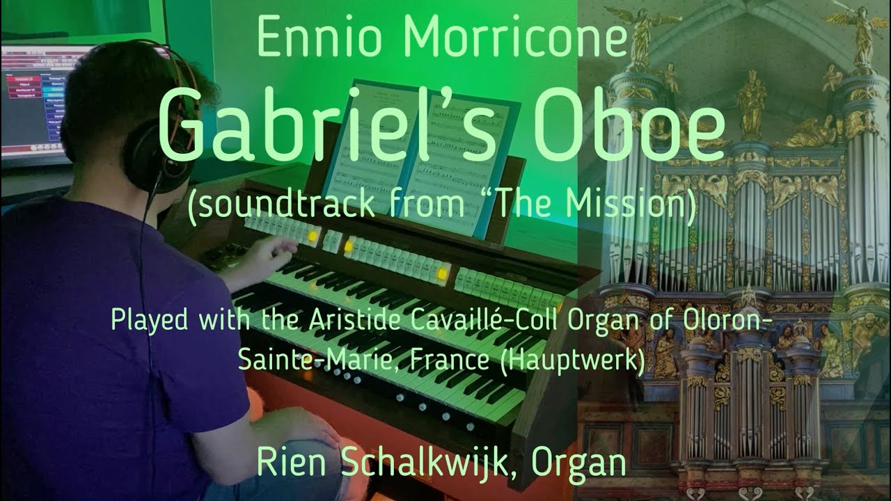 Gabriel's Oboe on pipe organ Ennio Morricone By Rien YouTube