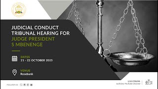 Judicial Conduct Tribunal Hearing for Judge President Mbenenge: 21 October 2025