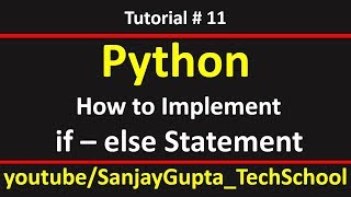 11 Python | How to implement if else statement in python | by Sanjay Gupta