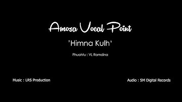 Amosa Vocal Point - Himna Kulh (OFFICIAL VIDEO)