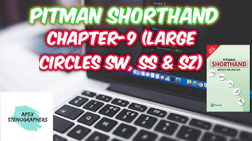 Pitman Shorthand Chapter-9 (Large Circles SW, SS & SZ)