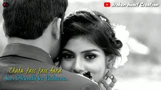 Chahu pass pass Aana Koi dhund Ke Bahana | Romantic | WhatsApp status