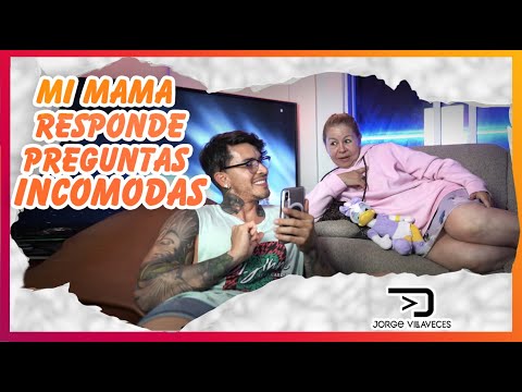 Mi Mama responde preguntas incomodas - Jorge Villaveces