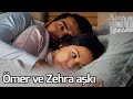 Ömer ve Zehra Aşkı - Adını Sen Koy 270. Bölüm