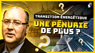 Transition énergétique : une pénurie de plus ?