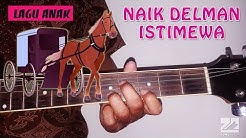 Lagu Anak - NAIK DELMAN ISTIMEWA | Instrumen Melodi Tutorial  - Durasi: 4:40. 