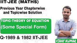 Q-1989 & 1982 IIT-JEE| IIT-JEE maths previous year solution| Quadratic Equation| VINAY ACADEMY