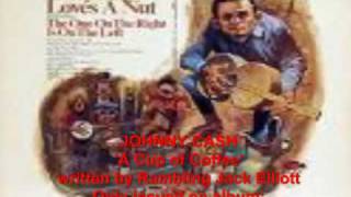 Johnny Cash &#39;A CUp of Coffee&#39; (Rambling Jack Elliott) - rare album track.mp4