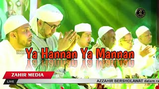 Ya Hannan Ya Mannan || Majelis AZ-ZAHIR Terbaru