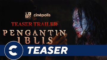 Official Teaser Trailer PENGANTIN IBLIS - Cinépolis Indonesia