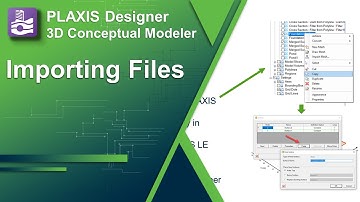 Importing Files - Getting started with PLAXIS Designer (4/11)