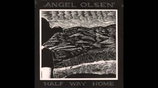 Angel Olsen - You Are Song