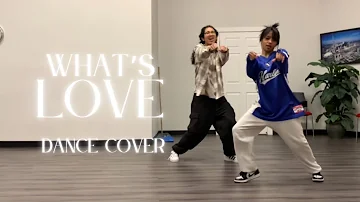 What’s Love • ( Dance Cover )