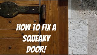 How to fix a squeaky door