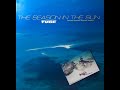 The Season In The Sun The Seaside Remix HQ Tube The Season In The Sun The Seaside Remix HQ Tube