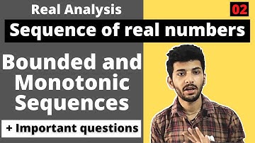 Monotonic Sequences | Bounded sequences | real sequences 02 |