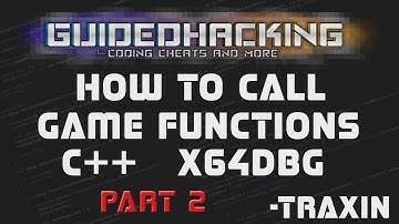 How To Call Game Functions Tutorial 🛠️ x64dbg & C++ 📚 Part2