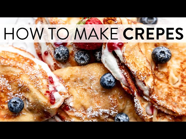 The Perfect Crepe Recipe (Step-by-Step Video)