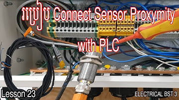 How to connect wire Sensor Proximity with PLC hardware //lessone 23///ELECTRICAL BST 3