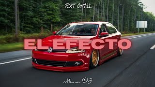 El Efecto (Rkt Chill) - Manu DJ