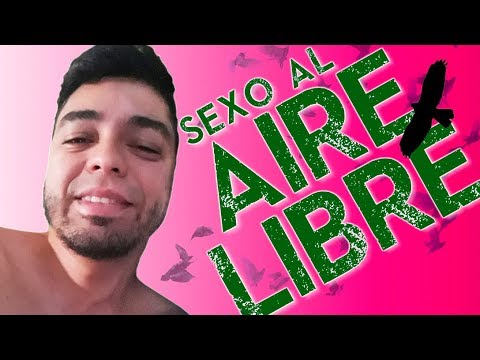 Vídeo: Cómo Tener Relaciones Sexuales Al Aire Libre