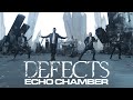 Defects  echo chamber official